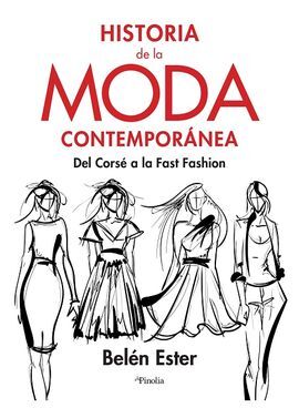 HISTORIA DE LA MODA CONTEMPORÁNEA