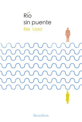 RÍO SIN PUENTE