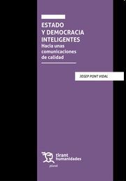 ESTADO Y DEMOCRACIA INTELIGENTES. HACIA UNAS COMUNICACIONES DE CALIDAD