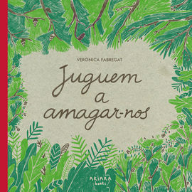 JUGUEM A AMAGAR-NOS