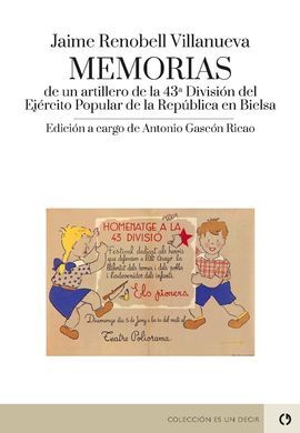 MEMORIAS DE UN ARTILLERO DE LA 43ª DIVISIÓN DEL EJ