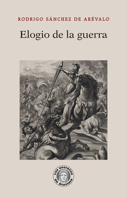 ELOGIO DE LA GUERRA