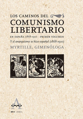 LOS CAMINOS DEL COMUNISMO EN ESPAÑA (1868-1937)