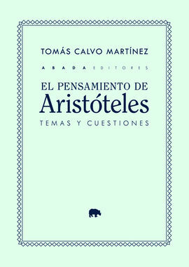 EL PENSAMIENTO DE ARISTÓTELES: TEMAS Y CUESTIONES