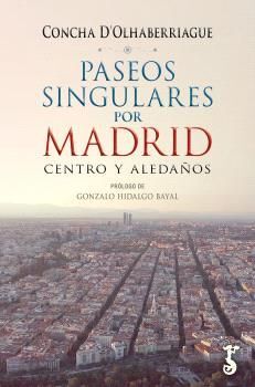 PASEOS SINGULARES POR MADRID