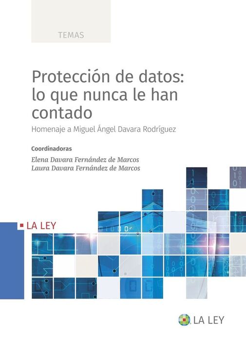 PROTECCIÓN DE DATOS: LO QUE NUNCA LE HAN CONTADO.