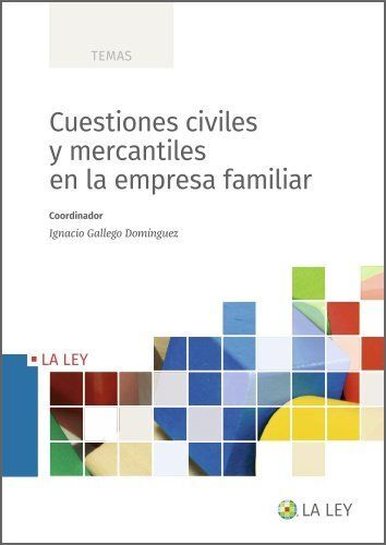 CUESTIONES CIVILES Y MERCANTILES EN LA EMPRESA FAM
