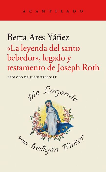 «LA LEYENDA DEL SANTO BEBEDOR» LEGADO Y TESTAMENTO