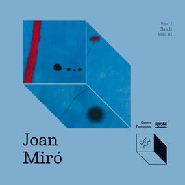 JOAN MIRO: BLAU I, BLAU II, BLAU II - CAT