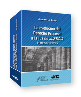 LA EVOLUCIÓN DEL DERECHO PROCESAL A LA LUZ DE JUSTICIA.