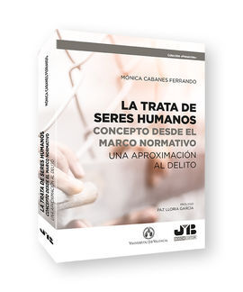 TRATA DE SERES HUMANOS: CONCEPTO DESDE EL MARCO NORMATIVO