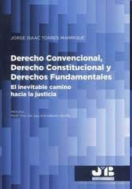 DERECHO CONVENCIONAL, DERECHO CONSTITUCIONAL Y DERECHOS FUNDAMENTALES