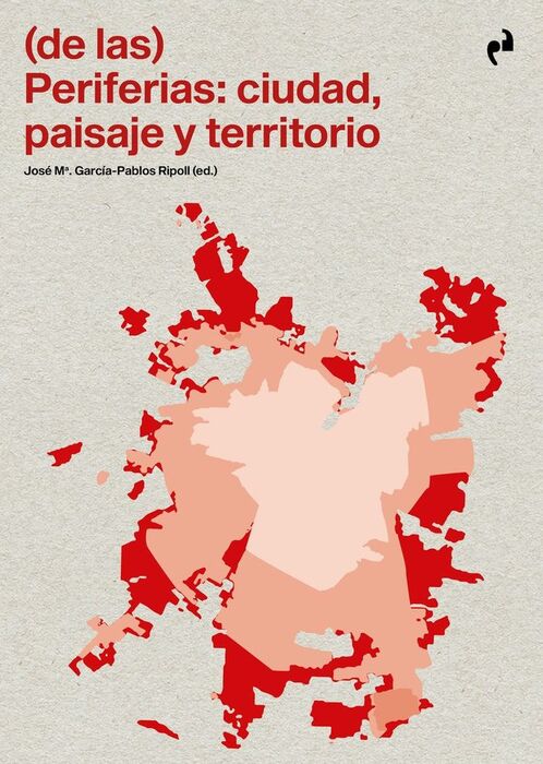 PERIFERIAS CIUDAD PAISAJE Y TERRITORIO