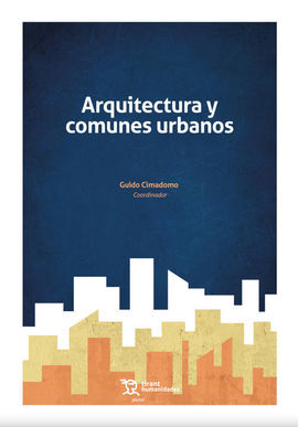 ARQUITECTURA Y COMUNES URBANOS