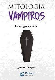 MITOLOGÍA DE VAMPIROS. LA SANGRE ES VIDA