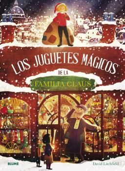 LOS JUGUETES MÁGICOS DE LA FAMILIA CLAUS