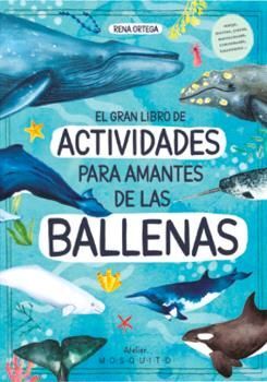 GRAN LIBRO DE ACTIVIDADES PARA AMANTES DE LAS BALLENAS