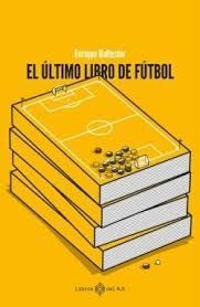 EL ULTIMO LIBRO DE FUTBOL