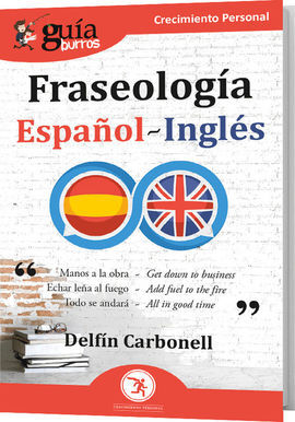 GUÍABURROS: FRASEOLOGÍA ESPAÑOL-INGLÉS