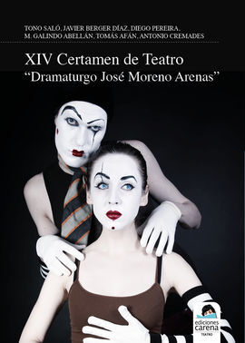 XIV CERTAMEN DE TEATRO DRAMATURGO JOSÉ MORENO ARENAS