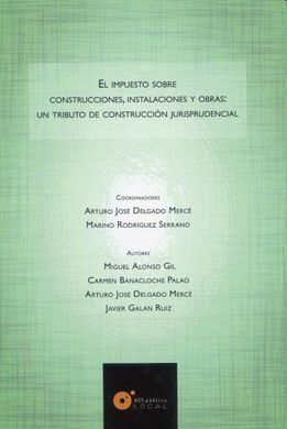 IMPUESTO SOBRE CONSTRUCCIONES, INSTALACIONES Y OBRAS