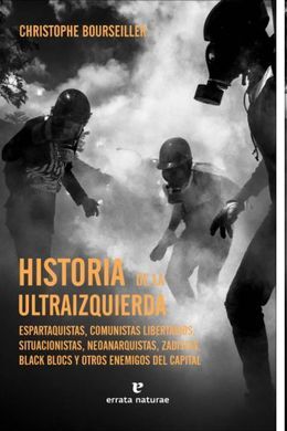 HISTORIA DE LA ULTRAIZQUIERDA