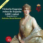 VICTORIA EUGENIA REINA DE ESPAÃ?A 1887 1969
