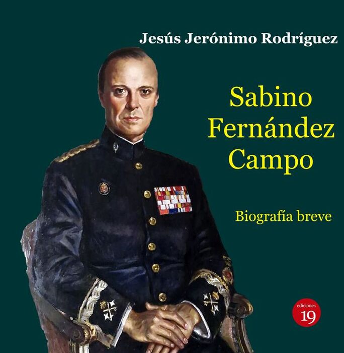 SABINO FERNÁNDEZ CAMPO (1918-2009). BIOGRAFÍA BREVE