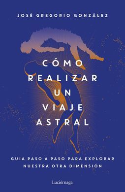 COMO REALIZAR UN VIAJE ASTRAL