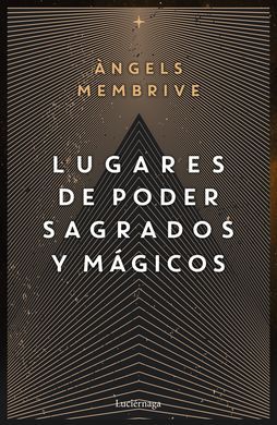 LUGARES DE PODER MAGICOS Y SAGRADOS