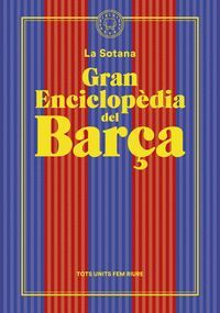 LA GRAN ENCICLOPÈDIA DEL BARÇA