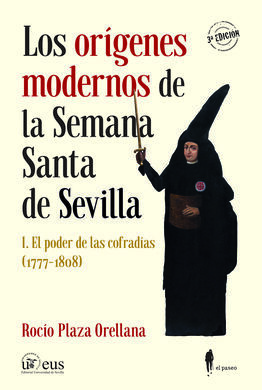 ORIGENES MODERNOS DE LA SEMANA SANTA DE SEVILLA,LO