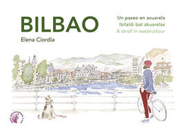 BILBAO - UN PASEO EN ACUARELA = IBILALDI BAT AKUAR