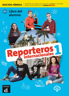 REPORTEROS INTERNACIONAL 1.  LIBRO DEL ALUMNO. (ED.HIBRIDA)