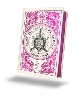 ÉRASE UNA VEZ UN CORAZÓN ROTO - EDICIÓN LIMITADA