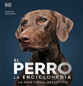 PERRO, EL. LA ENCICLOPEDIA