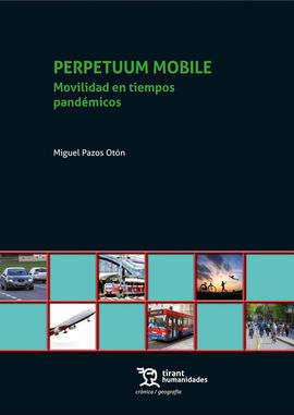 PERPETUUM MOBILE. MOVILIDAD EN TIEMPOS PANDEMICOS