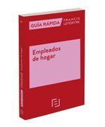 GUÍA RÁPIDA EMPLEADOS DE HOGAR