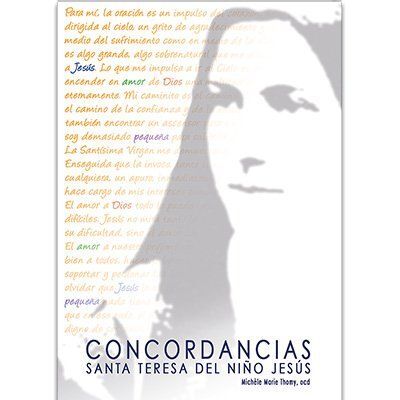 CONCORDANCIAS / SANTA TERESA DEL NIÑO JESUS