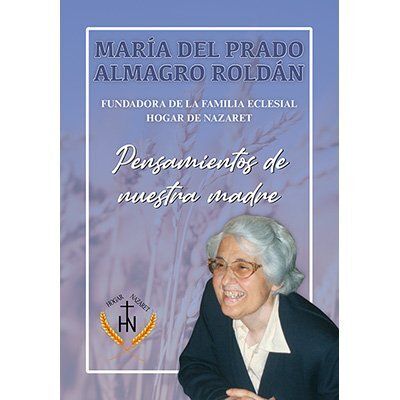 PENSAMIENTOS DE NUESTRA MADRE MARIA DEL PRADO ALMA