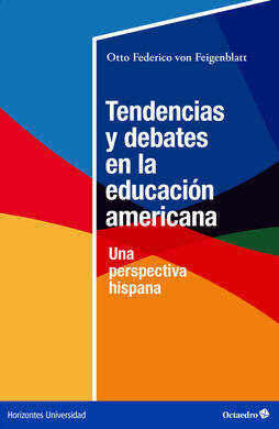 TENDENCIAS Y DEBATES EN LA EDUCACION AMERICANA