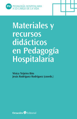 MATERIALES Y RECURSOS DIDÁCTICOS EN PEDAGOGÍA HOSPITALARIA