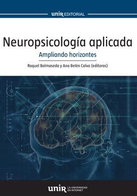 NEUROPSICOLOGÍA APLICADA. AMPLIANDO HORIZONTES