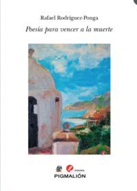 POESÍA PARA VENCER A LA MUERTE