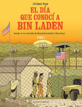 EL DÍA QUE CONOCÍ A BIN LADEN VOL. 2