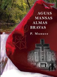 AGUAS MANSAS, ALMAS BRAVAS