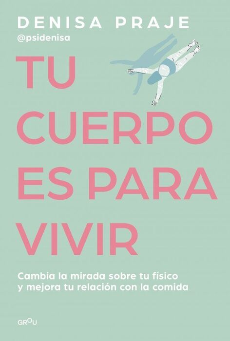 TU CUERPO ES PARA VIVIR