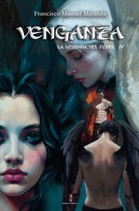 VENGANZA. LA LEYENDA DEL FÉNIX IV