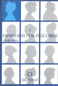 ESPAÑOLAS POR DESCUBRIR I