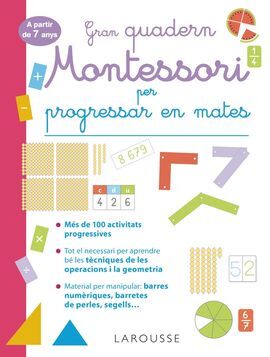 GRAN QUADERN MONTESSORI PER PROGRESSAR EN MATES (A PARTIR 7 ANYS)